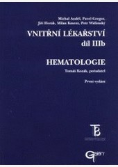 Hematologie Vnitřní lékařství, díl 3 b