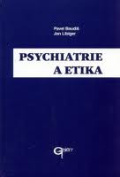 Psychiatrie a etika Psychiatrie a etika