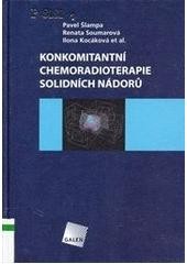 Konkomitantní chemoradioterapie solidních nádorů Konkomitantní chemoradioterapie solidních nádorů