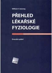 Přehled lékařské fyziologie Přehled lékařské fyziologie