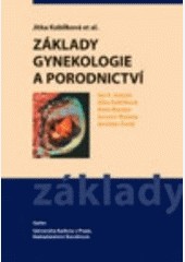 Základy gynekologie a porodnictví Základy gynekologie a porodnictví