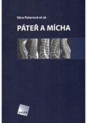 Páteř a mícha Páteř a mícha