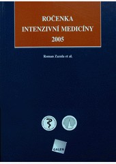 Ročenka intenzivní medicíny 2005