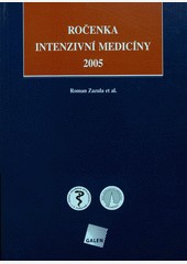 Ročenka intenzivní medicíny 2005