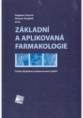 Základní a aplikovaná farmakologie Základní a aplikovaná farmakologie
