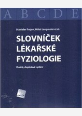 Slovníček lékařské fyziologie Slovníček lékařské fyziologie