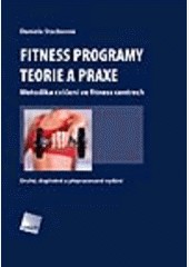 FITNESS PROGRAMY. TEORIE A PRAXE