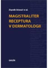 Magistraliter receptura v dermatologii