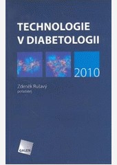 Technologie v diabetologii 2010 Technologie v diabetologii 2010