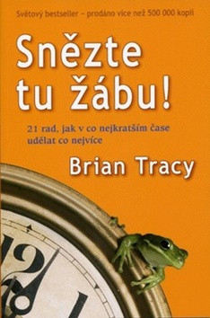 Snězte tu žábu! Snězte tu žábu!