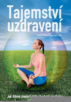 Tajemství uzdravení Tajemství uzdravení