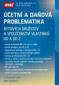 Účetní a daňová problematika bytových družstev a společenství vlastníků od A do Z Účetní a daňová problematika bytových družstev a společenství vlastníků od A do Z