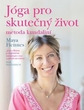Jóga pro skutečný život: metoda kundaliní Jóga pro skutečný život: metoda kundaliní
