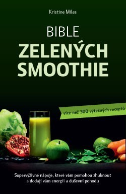 Bible zelených smoothie Bible zelených smoothie