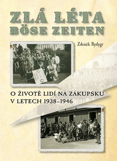 Zlá léta / Böse Zeiten Zlá léta / Böse Zeiten