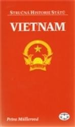 Vietnam - stručná historie státu Vietnam - stručná historie státu