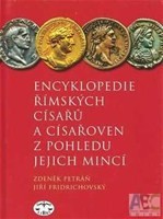 Encyklopedie římských císařů a císařoven z pohledu jejich mincí Encyklopedie římských císařů a císařoven z pohledu jejich mincí