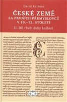 České země za prvních Přemyslovců v 10.–12. století, II. díl