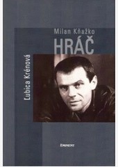 Hráč Milan Kňažko Hráč Milan Kňažko