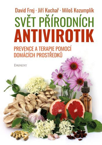 Svět přírodních antivirotik Svět přírodních antivirotik