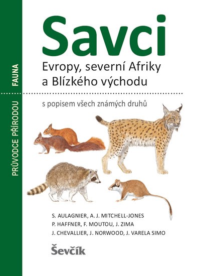 Savci Evropy, Severní Afriky a Blízkého východu Savci Evropy, Severní Afriky a Blízkého východu
