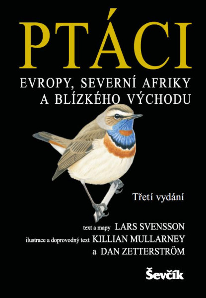Ptáci Evropy, severní Afriky a Blízkého východu Ptáci Evropy, severní Afriky a Blízkého východu