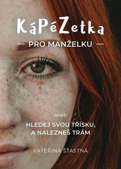 KáPéZetka pro manželku KáPéZetka pro manželku