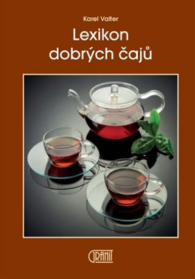 Lexikon dobrých čajů Lexikon dobrých čajů