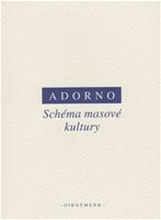Schéma masové kultury Schéma masové kultury