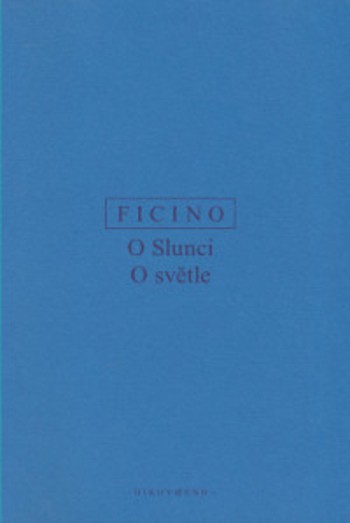 O slunci, O světle O slunci, O světle