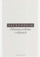 Přítomnost Boha v dějinách Přítomnost Boha v dějinách