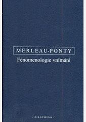Fenomenologie vnímání Fenomenologie vnímání