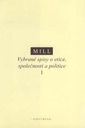 Vybrané spisy o etice, společnosti a politice I Vybrané spisy o etice, společnosti a politice I
