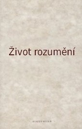 Život rozumění Život rozumění