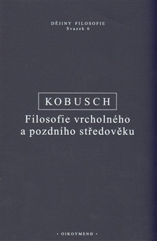 Filosofie vrcholného a pozdního středověku Filosofie vrcholného a pozdního středověku