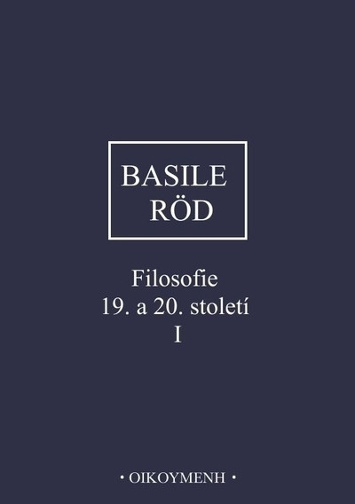 Filosofie 19. a 20. století I Filosofie 19. a 20. století I