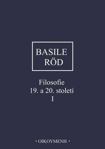 Filosofie 19. a 20. století I