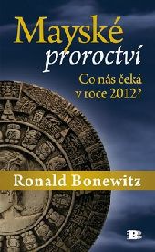 Mayské proroctví Mayské proroctví