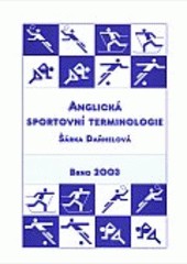 Anglická sportovní terminologie Anglická sportovní terminologie