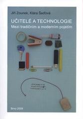 Učitelé a technologie Učitelé a technologie