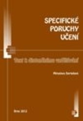 Specifické poruchy učení Specifické poruchy učení