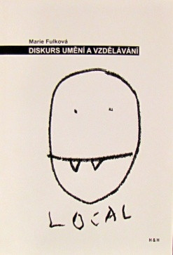 Diskurs umění a vzdělávání Diskurs umění a vzdělávání