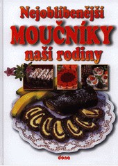 Nejoblíbenější moučníky naší rodiny Nejoblíbenější moučníky naší rodiny