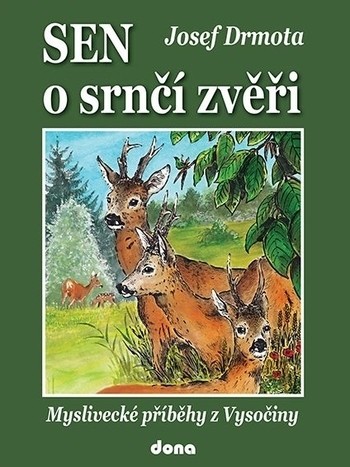 Sen o srnčí zvěři