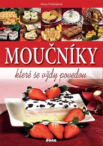 MOUČNÍKY, které se vždy povedou, 2. vydání MOUČNÍKY, které se vždy povedou, 2. vydání