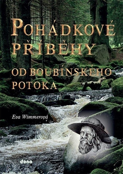 Pohádkové příběhy od boubínského potoka Pohádkové příběhy od boubínského potoka
