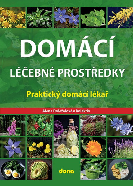 Domácí léčebné prostředky - praktický domácí lékař