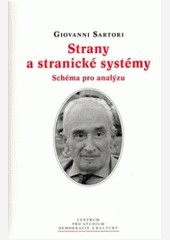 Strany a stranické systémy Strany a stranické systémy