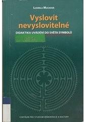 Vyslovit nevyslovitelné Vyslovit nevyslovitelné