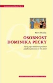 Osobnost Dominika Pecky Osobnost Dominika Pecky